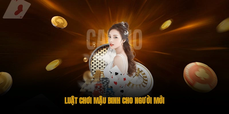 Luật chơi mậu binh tại OKWIn cho người mới